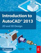 Introduction to AutoCAD 2013: 2D and 3D Design