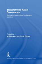 Transforming Asian Governance: Rethinking assumptions, challenging practices