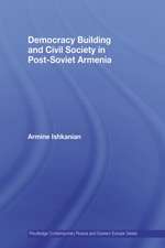 Democracy Building and Civil Society in Post-Soviet Armenia