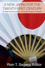 A New Japan for the Twenty-First Century: An Inside Overview of Current Fundamental Changes and Problems