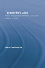 Tocqueville's Virus: Utopia and Dystopia in Western Social and Political Thought