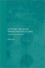 Economic and Social Transformation in China: Challenges and Opportunities