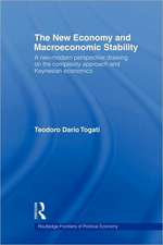 The New Economy and Macroeconomic Stability: A Neo-Modern Perspective Drawing on the Complexity Approach and Keynesian Economics