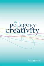 The Pedagogy of Creativity