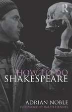 How to Do Shakespeare