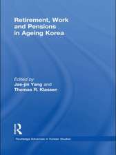 Retirement, Work and Pensions in Ageing Korea