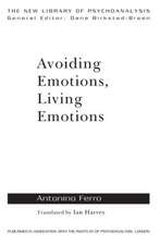 Avoiding Emotions, Living Emotions