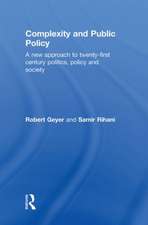 Complexity and Public Policy: A New Approach to 21st Century Politics, Policy And Society