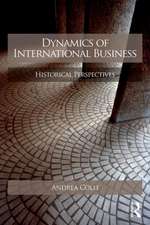 Dynamics of International Business: Comparative Perspectives of Firms, Markets and Entrepreneurship