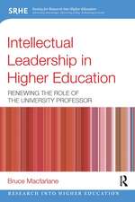 Intellectual Leadership in Higher Education: Renewing the role of the university professor