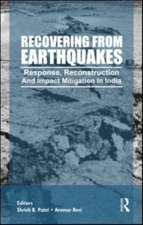 Recovering from Earthquakes: Response, Reconstruction and Impact Mitigation in India