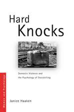 Hard Knocks: Domestic Violence and the Psychology of Storytelling