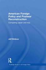 American Foreign Policy and Postwar Reconstruction: Comparing Japan and Iraq