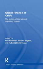 Global Finance in Crisis: The Politics of International Regulatory Change