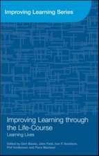 Improving Learning through the Lifecourse: Learning Lives