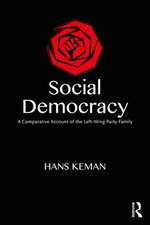 Social Democracy: A Comparative Account of the Left-Wing Party Family