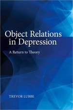 Object Relations in Depression: A Return to Theory