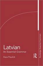 Latvian: An Essential Grammar