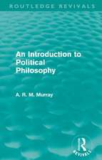 An Introduction to Political Philosophy (Routledge Revivals)