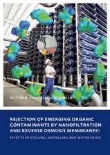 Rejection of Emerging Organic Contaminants by Nanofiltration and Reverse Osmosis Membranes: Effects of Fouling, Modelling and Water Reuse