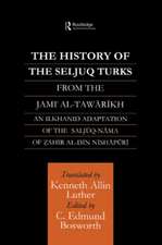 The History of the Seljuq Turks: The Saljuq-nama of Zahir al-Din Nishpuri