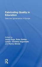 Fabricating Quality in Education: Data and Governance in Europe