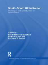 South-South Globalization: Challenges and Opportunities for Development