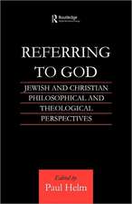 Referring to God: Jewish and Christian Perspectives