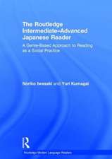 The Routledge Intermediate to Advanced Japanese Reader: A Genre-Based Approach to Reading as a Social Practice