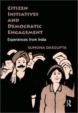 Citizen Initiatives and Democratic Engagement: Experiences from India