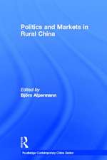 Politics and Markets in Rural China