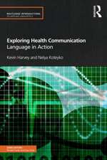 Exploring Health Communication: Language in Action