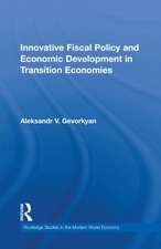 Innovative Fiscal Policy and Economic Development in Transition Economies