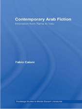 Contemporary Arab Fiction: Innovation from Rama to Yalu