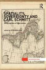 Spatiality, Sovereignty and Carl Schmitt: Geographies of the Nomos