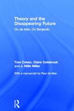 Theory and the Disappearing Future: On de Man, On Benjamin