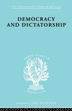 Democracy and Dictatorship: Their Psychology and Patterns