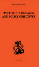 Positive Economics and Policy Objectives