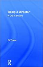 Being a Director: A Life in Theatre