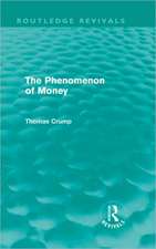 The Phenomenon of Money (Routledge Revivals)