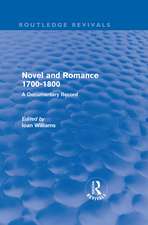 Novel and Romance 1700-1800 (Routledge Revivals): A Documentary Record