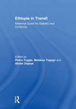 Ethiopia in Transit: Millennial Quest for Stability and Continuity