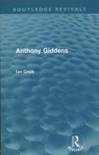 Anthony Giddens (Routledge Revivals)