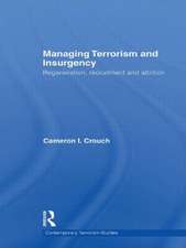 Managing Terrorism and Insurgency: Regeneration, Recruitment and Attrition