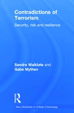 Contradictions of Terrorism: Security, risk and resilience