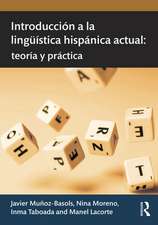 Introducción a la lingüística hispánica actual: teoría y práctica