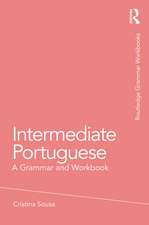 Intermediate Portuguese: A Grammar and Workbook