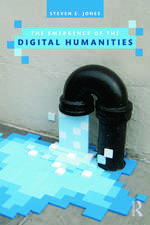 The Emergence of the Digital Humanities