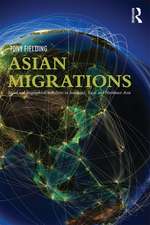 Asian Migrations: Social and Geographical Mobilities in Southeast, East, and Northeast Asia