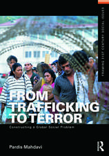 From Trafficking to Terror: Constructing a Global Social Problem